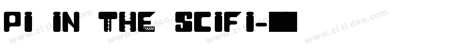 Pi in the SciFi字体转换
